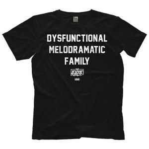 The Elite Dysfunctional Melodramatic Family Shirt For Fan
